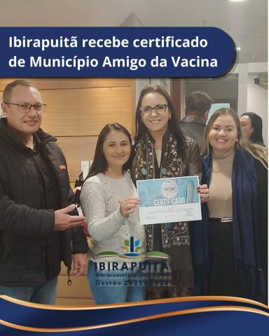 Ibirapuitã conquista Certificado Município Amigo da Vacina na categoria Prata
