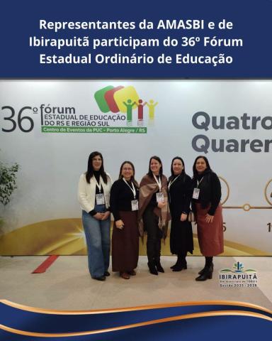 Representantes de Ibirapuitã participam do 36º Fórum Estadual Ordinário de Educação